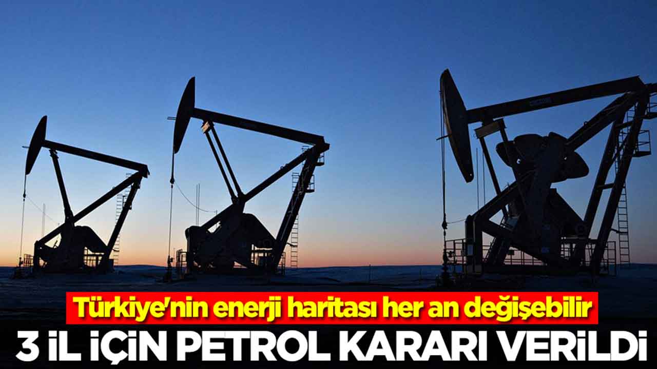 Türkiye'nin enerji haritası her an değişebilir: 3 il için petrol kararı verildi