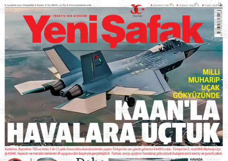 Foto - Türkiye’nin Milli Muharip Uçağı KAAN kimleri sevindirdi kimleri üzdü! Hangi gazete nasıl gördü ya da görmedi.