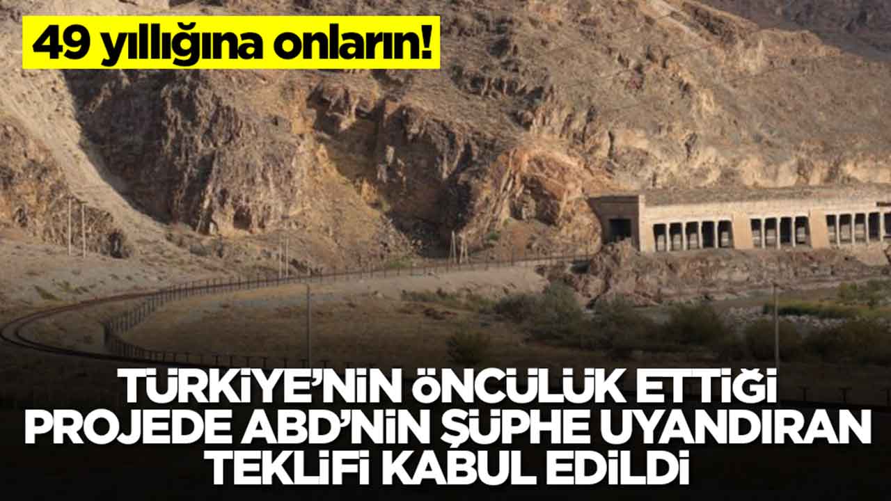 Türkiye'nin öncülük ettiği dev projede ABD'nin şüphe uyandıran teklifi kabul edildi: 49 yıllığına onların