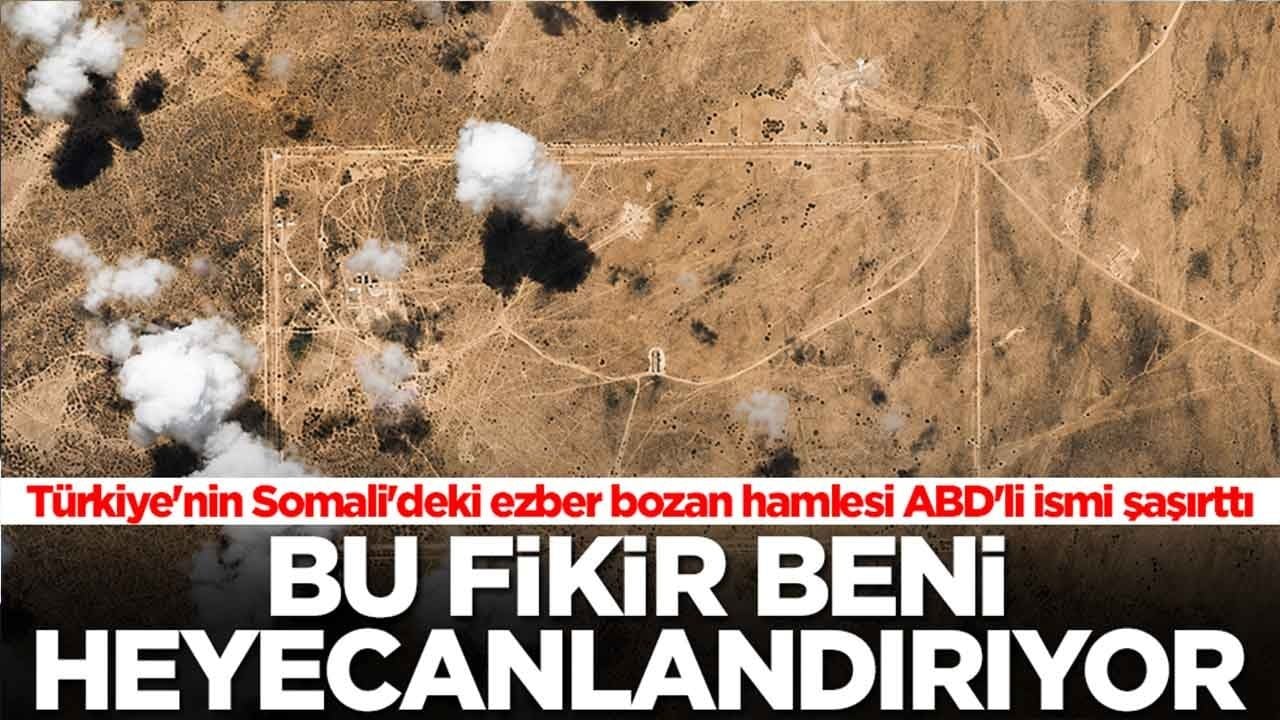 Türkiye'nin Somali'deki ezber bozan hamlesi ABD'li ismi şaşırttı: Bu fikir beni heyecanlandırıyor