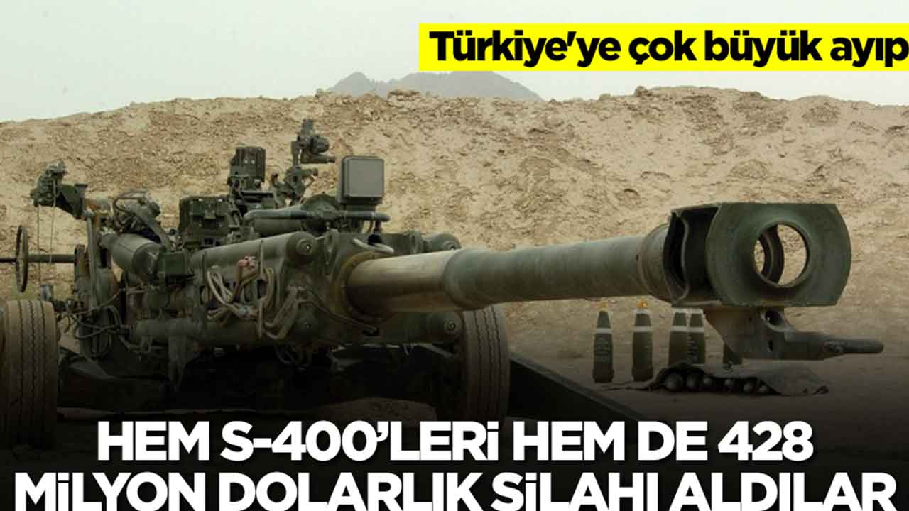 Türkiye'ye çok büyük ayıp: Hem S-400'leri hem de 428 milyon dolarlık silahı aldılar