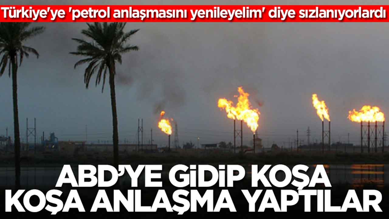 Türkiye'ye 'petrol anlaşmasını lütfen yenileyelim' diye sızlanıyorlardı: ABD ile gidip koşa koşa anlaştılar
