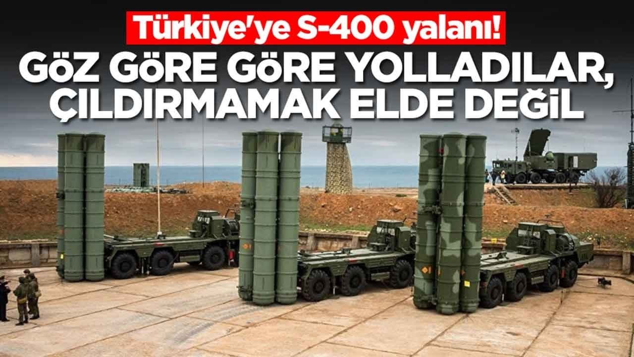 Türkiye'ye S-400 yalanı: Göz göre göre yolladılar, çıldırmamak elde değil