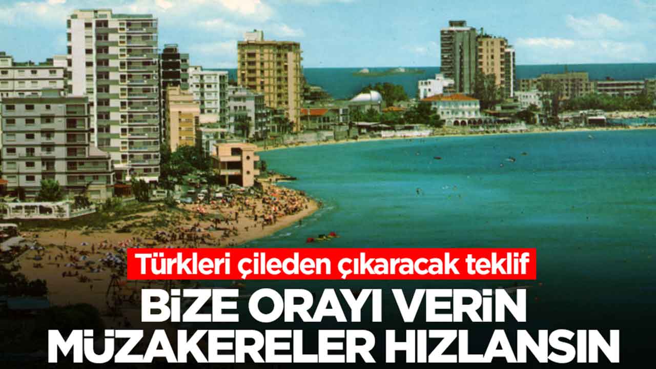 Türkleri çileden çıkaracak teklif: Bize orayı verin müzakereler hızlansın