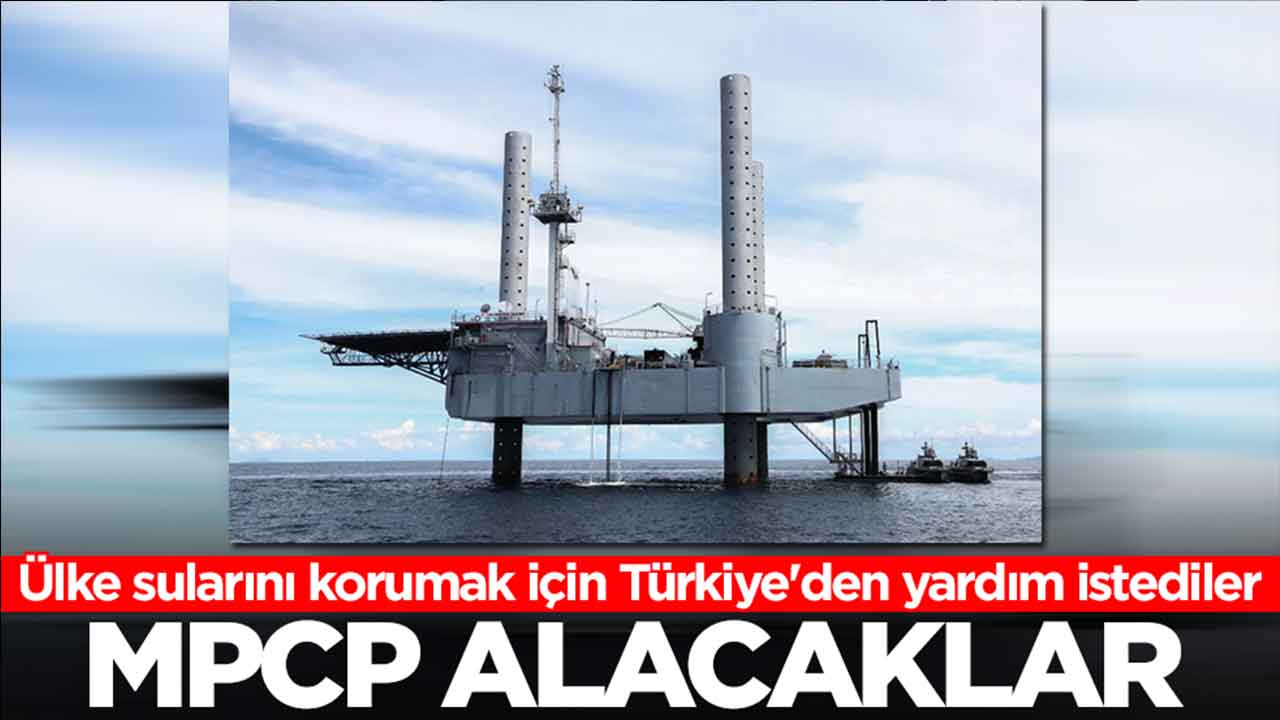 Ülke sularını korumak için Türkiye'den acil koduyla yardım istediler: MPCP alacaklar