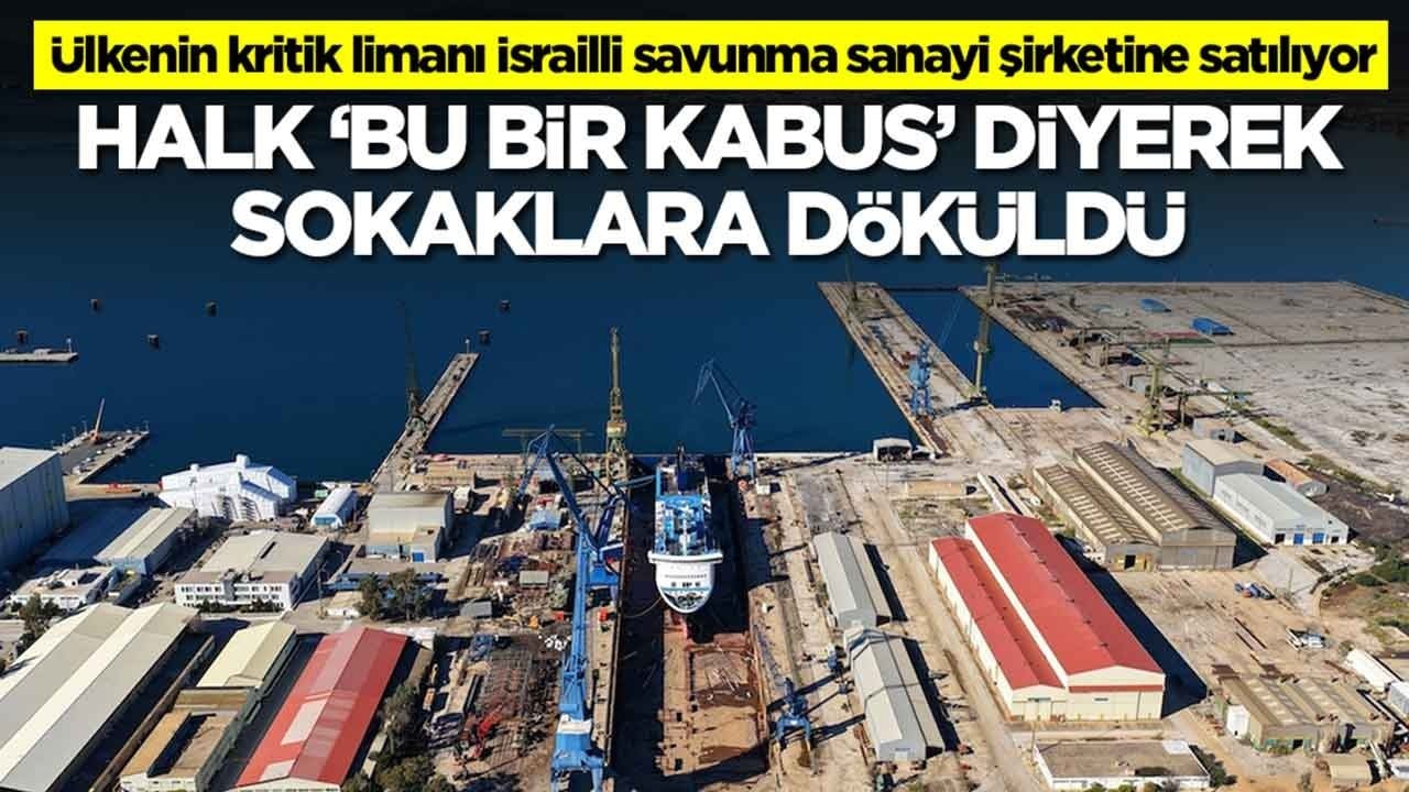 Ülkenin kritik limanı İsrailli savunma sanayi şirketine satılıyor: Halk 'bu bir kabus' diyerek sokaklara döküldü