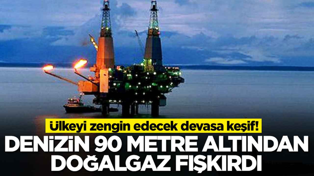 Ülkeyi zengin edecek devasa keşif: Denizin 90 metre altından doğalgaz fışkırdı