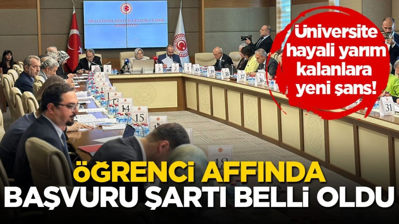 Üniversite hayali yarım kalanlara yeni şans! Öğrenci affında başvuru şartı belli oldu