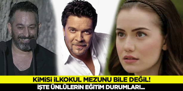 Ünlülerin eğitim durumlarını hiç merak ettiniz mi? Kimisi ilkokul mezunu bile değil!