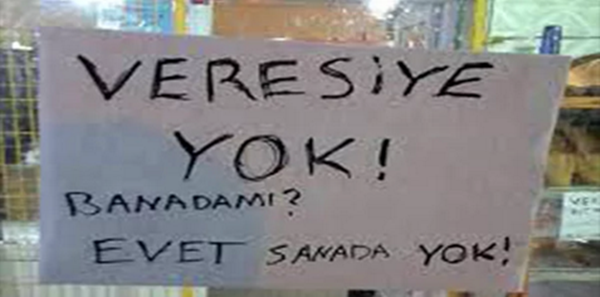 Foto - Veresiyeden bıkan esnaflardan ibretlik sözler
