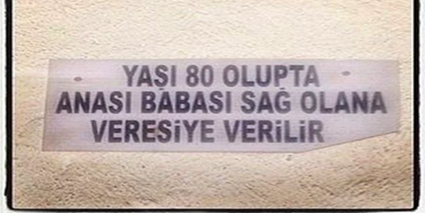 Foto - Veresiyeden bıkan esnaflardan ibretlik sözler