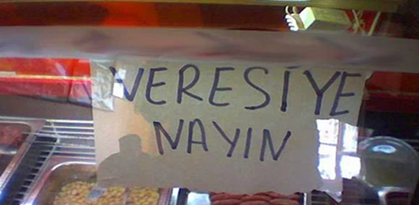 Foto - Veresiyeden bıkan esnaflardan ibretlik sözler