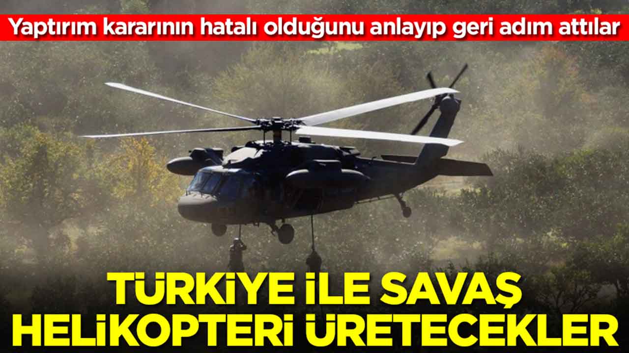 Yaptırım kararının hatalı olduğunu anlayıp geri adım attılar: Türkiye ile savaş helikopteri üretecekler