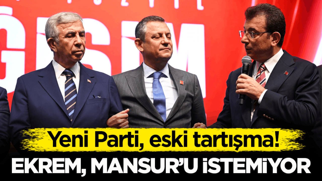 Yeni Parti, eski tartışma! Ekrem, Mansur’u istemiyor