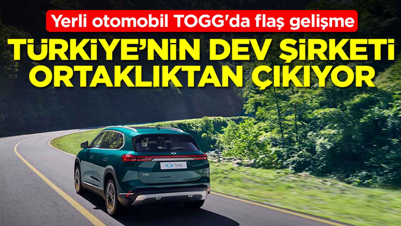Yerli otomobil TOGG'da flaş gelişme:  Türkiye'nin dev şirketi ortaklıktan çıkıyor