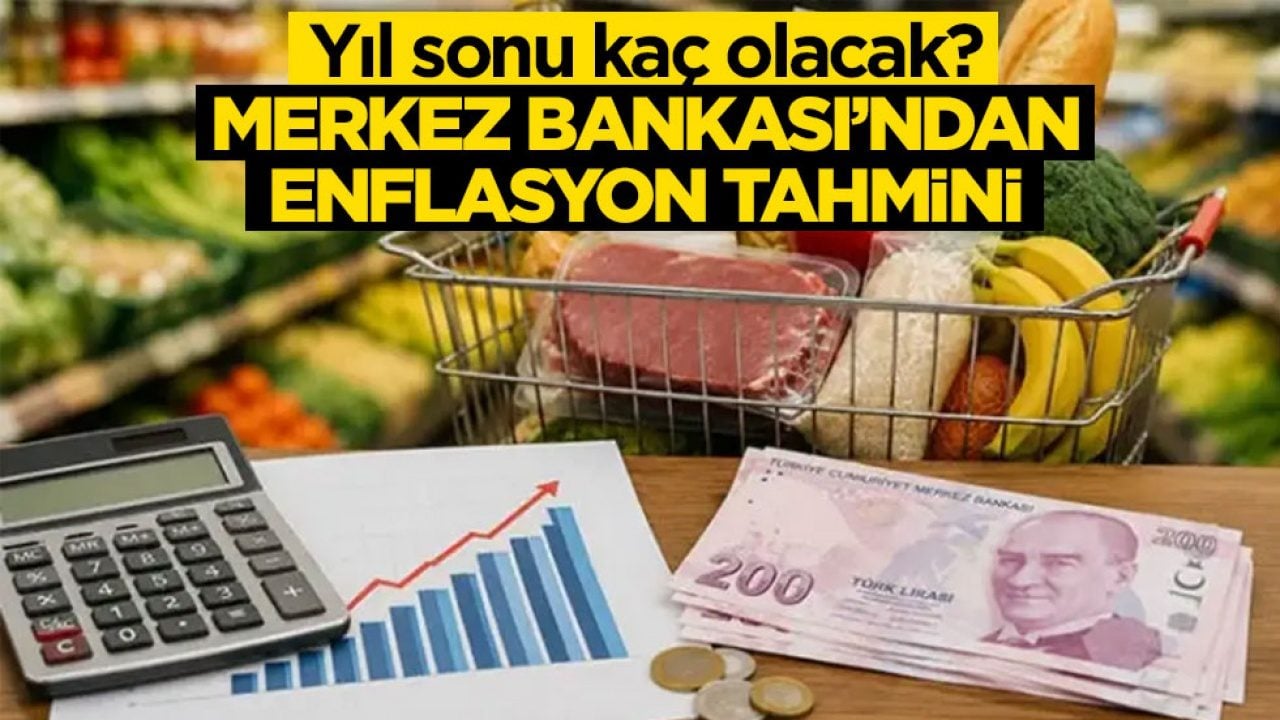 Yıl sonu kaç olacak? Merkez Bankasından enflasyon tahmini