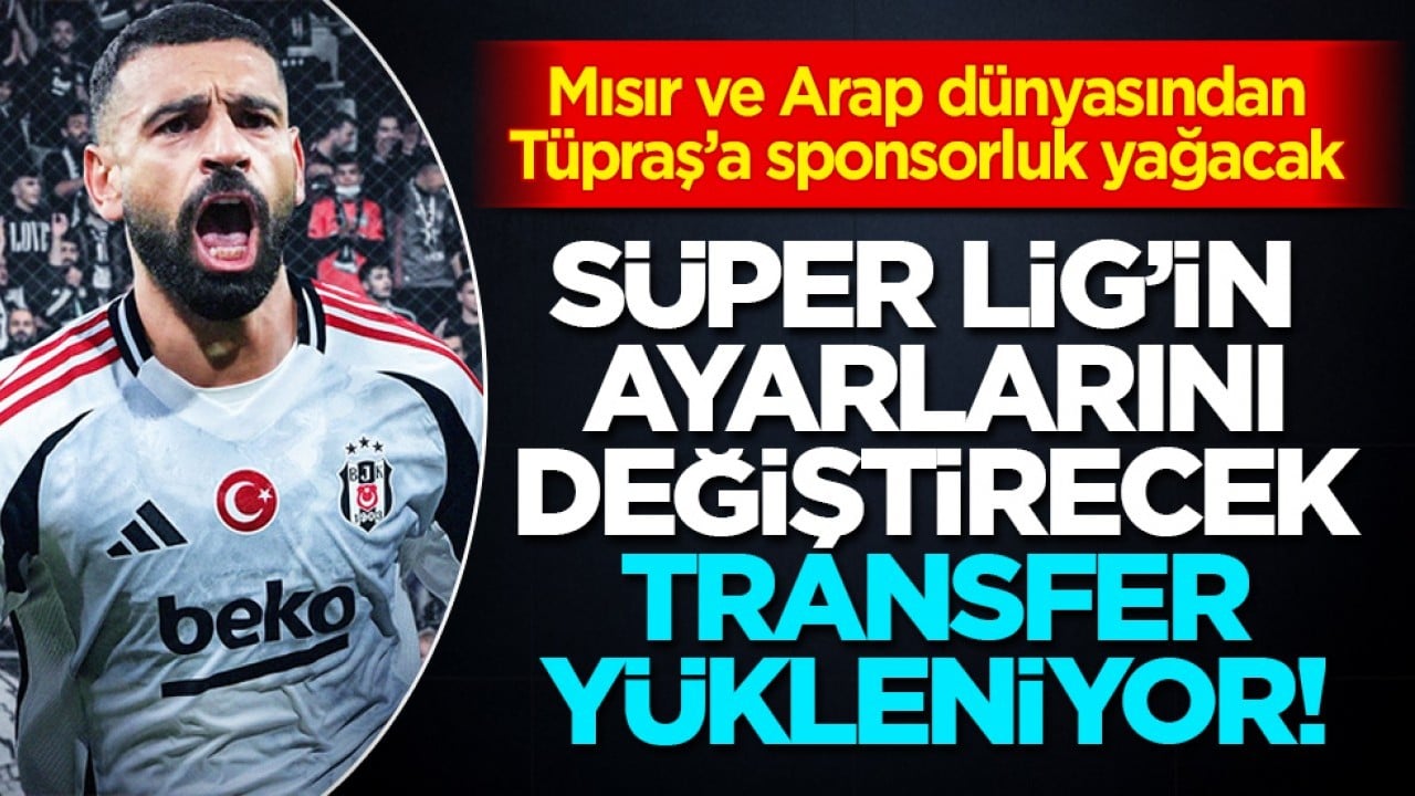Yok böyle bir sponsor: Mısır-Türkiye ilişkileri şahlanacak... Salah Beşiktaş'a kısmetiyle gelecek