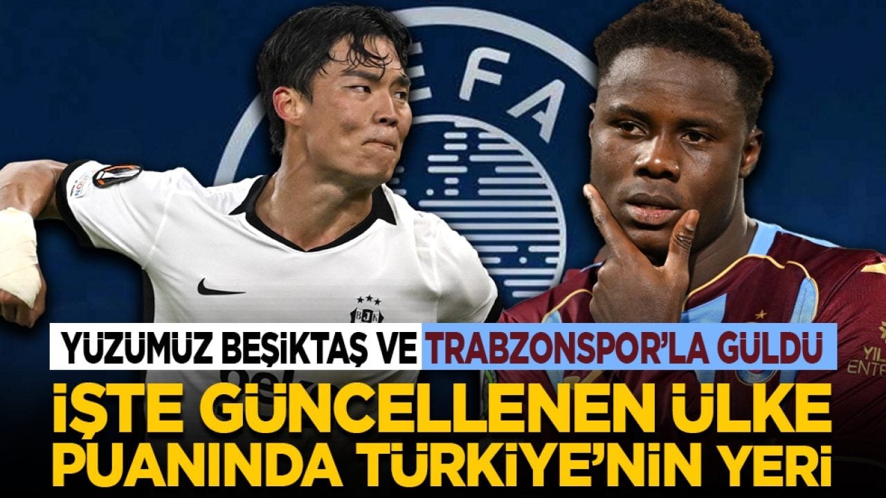 Yüzümüz Beşiktaş ve Trabzonspor’la güldü: İşte güncellenen ülke puanında Türkiye’nin yeri