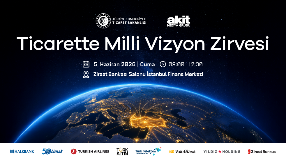 Ticaretin Milli Vizyon Zirvesi Yeni Akit