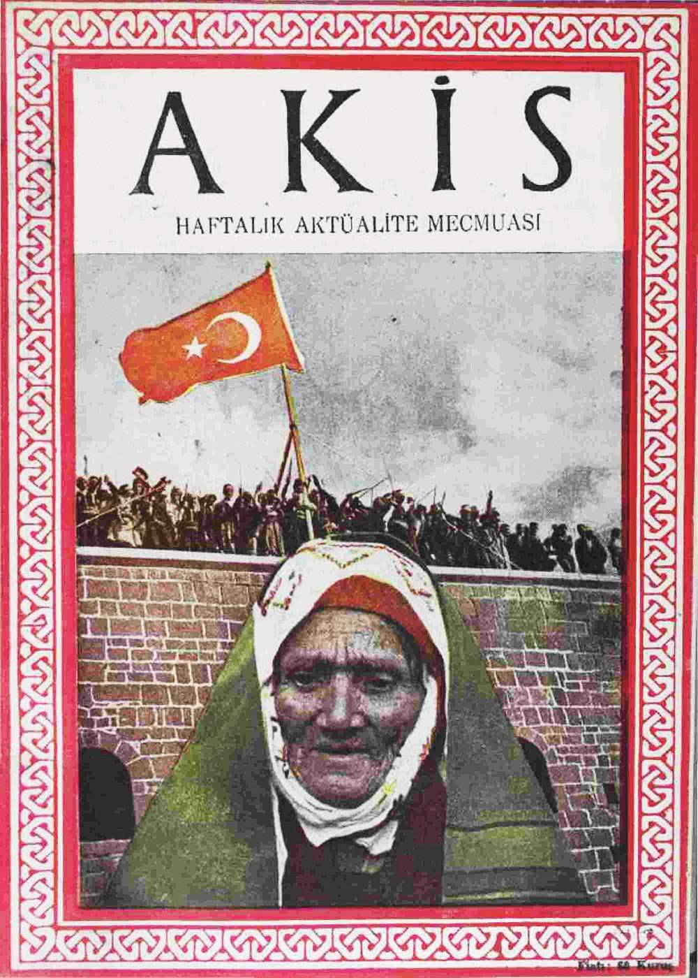 Nene Hatun vefat edince Akis dergisi kapağa çıkarmış.