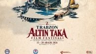 589 film başvurdu! Trabzon Altın Taka Film Festivali için tarih belli oldu