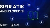 Sıfır Atık Vakfı’ndan Küresel Ölçekte Referans Kaynak: "Sıfır Atık Ansiklopedisi" Yayında