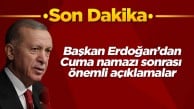 Son dakika! Cumhurbaşkanı Erdoğan cuma namazı sonrası açıklama yapıyor