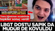 Trans öğretmen rezaletinde tepkiler sonuç verdi: LGBT dostu sapık da müdür de kovuldu