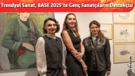 Trendyol Sanat, BASE 2025’te Genç Sanatçıların Destekçisi