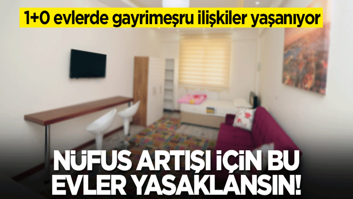 1+0 evlerde gayrimeşru ilişkiler yaşanıyor! Bu evler yasaklansın