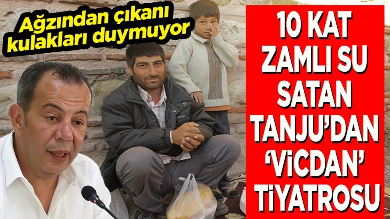 10 kat zamlı su satan Tanju’dan "vicdan" tiyatrosu