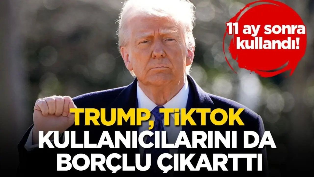 11 ay sonra kullandı! Trump, TikTok kullanıcılarını da borçlu çıkarttı