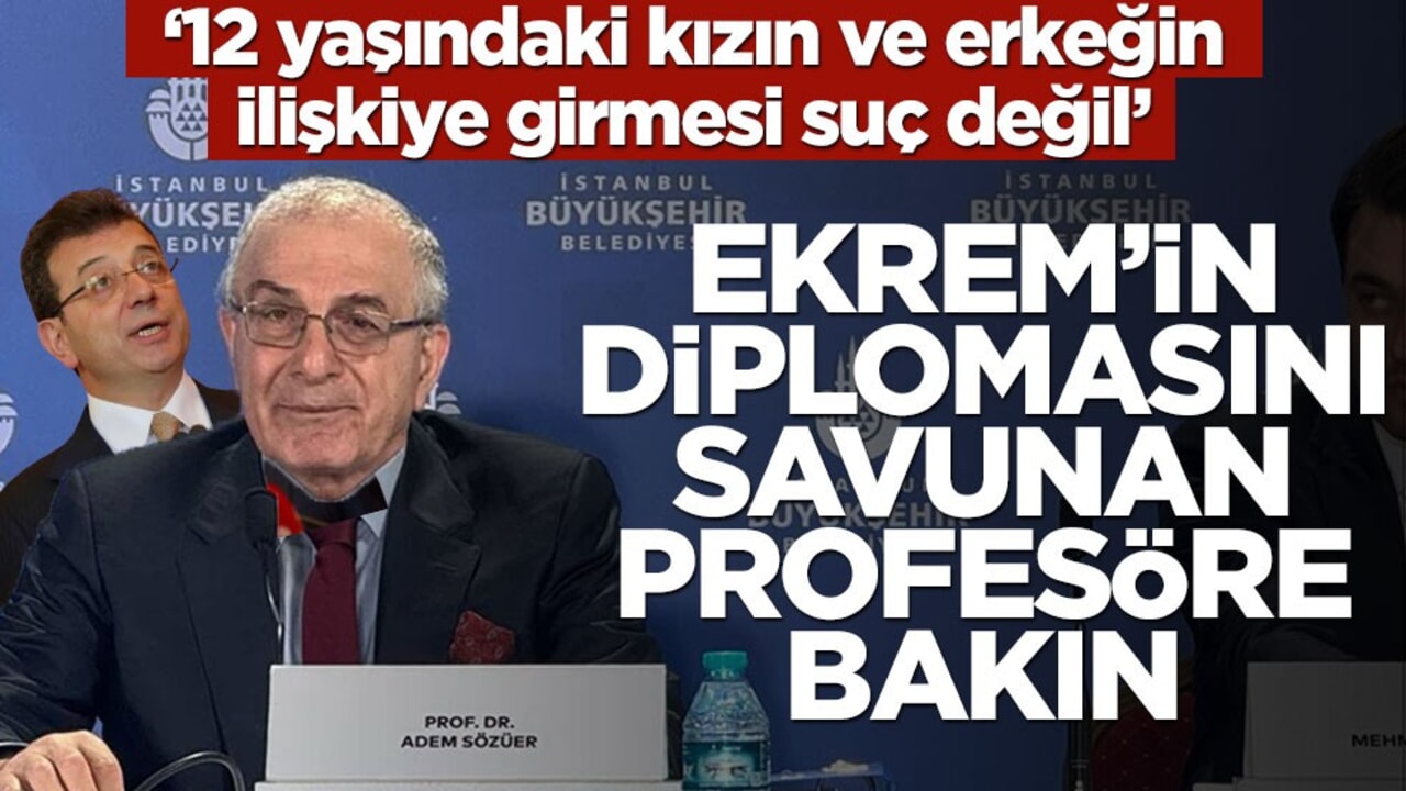 ‘12 yaşındaki kızın ve erkeğin ilişkiye girmesi suç değil!’ Ekrem’in diplomasını savunan profesöre bakın