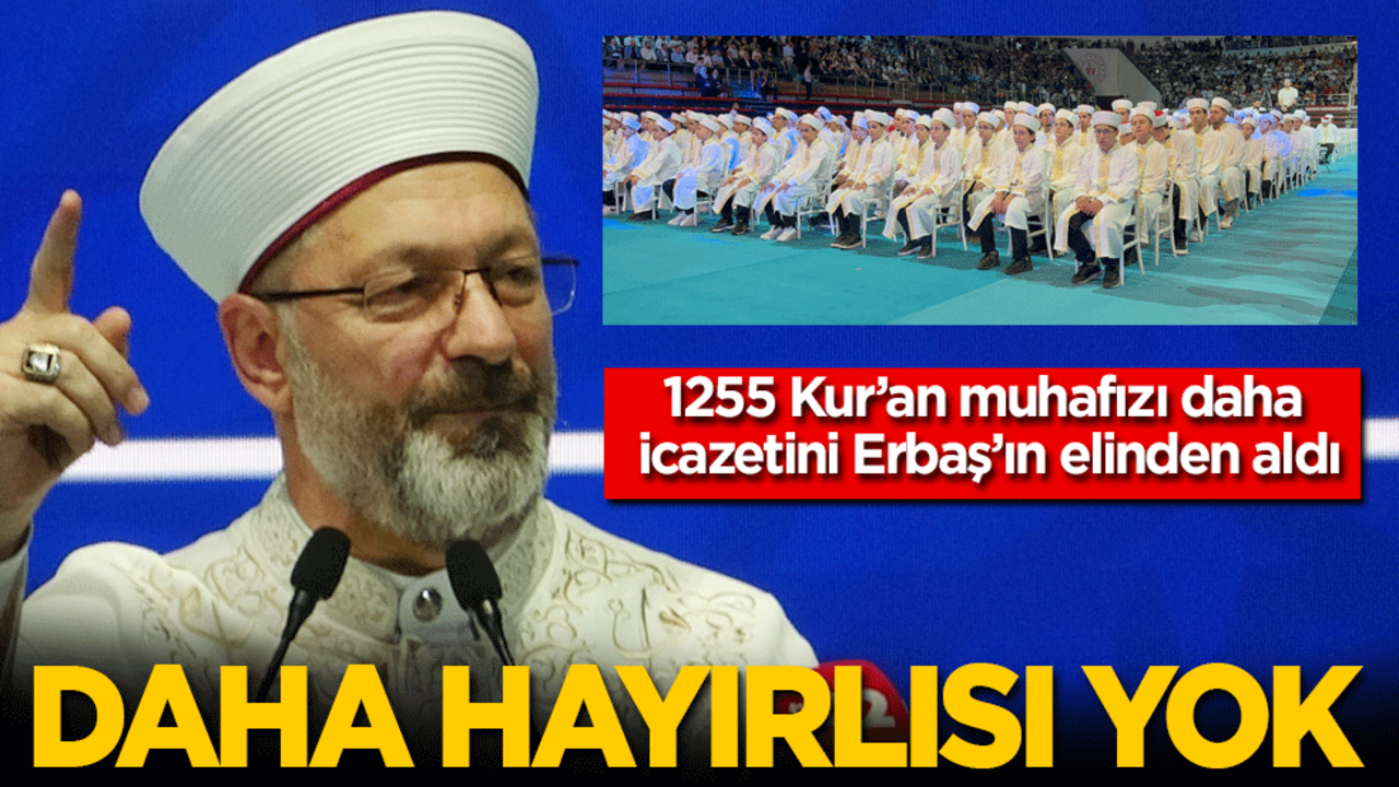 1255 Kur’an muhafızı icazetini Erbaş'ın elinden aldı: Bundan daha hayırlısı yok!