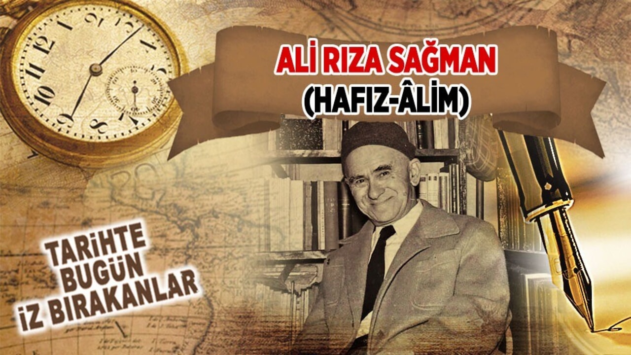 13 Eylül 1965: Ali Rıza Sağman'ın vefatı (Hafız-Âlim)