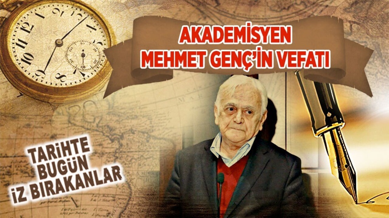 18 Mart 2021: Mehmet Genç'in vefatı (Akademisyen)