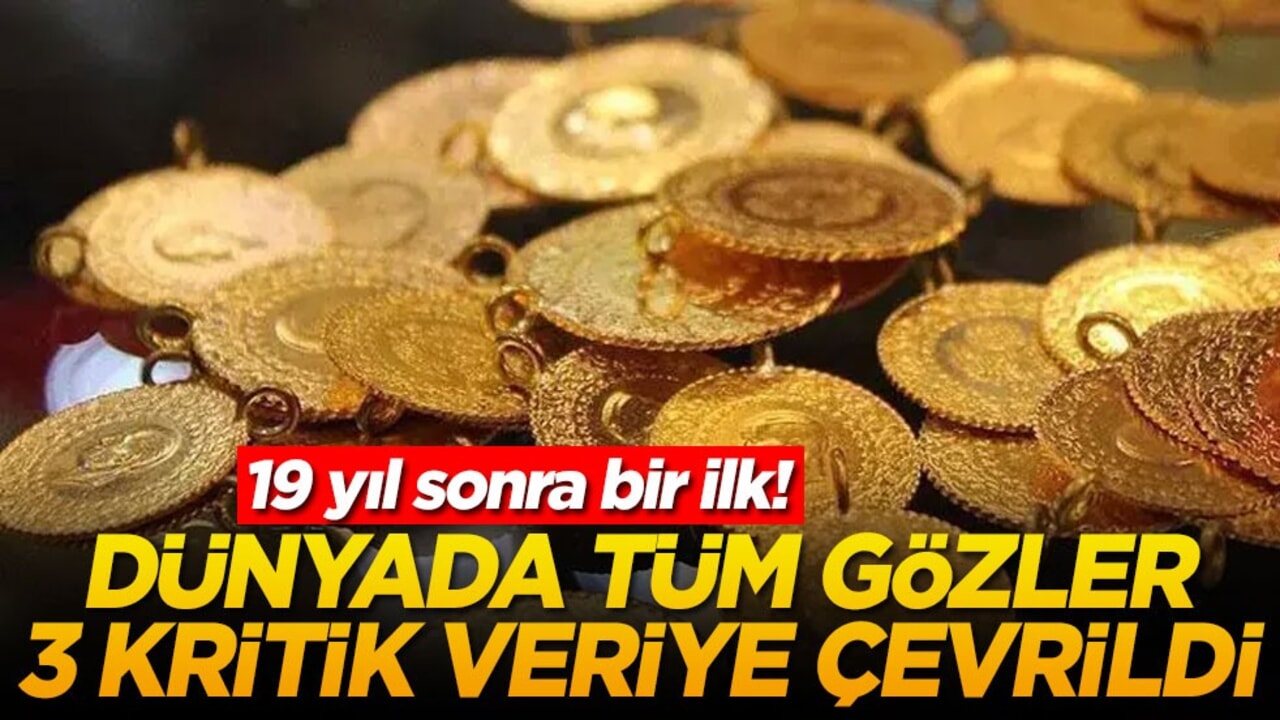 19 yıl sonra bir ilk! Dünyada tüm gözler 3 kritik veriye çevrildi