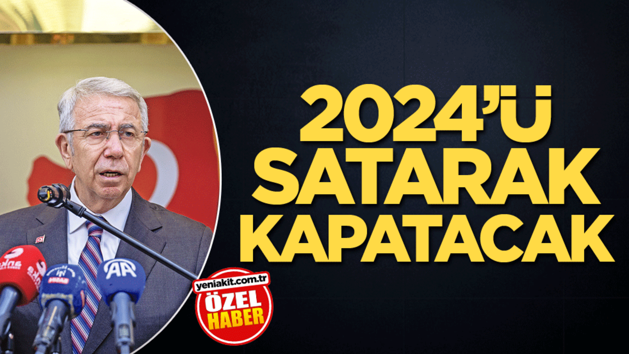 2024’ü satarak kapatacak