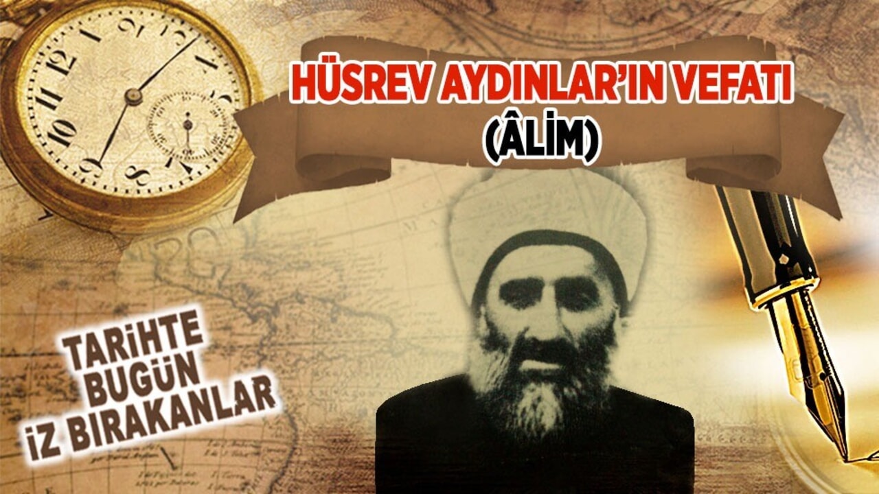 23 Nisan 1953: Hüsrev Aydınlar’ın vefatı (Âlim)