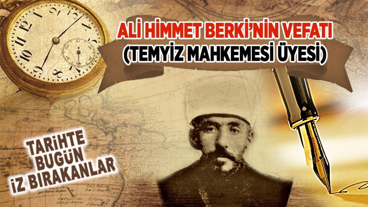 24 Mayıs 1976: Ali Himmet Berki’nin vefatı (Temyiz Mahkemesi Üyesi)