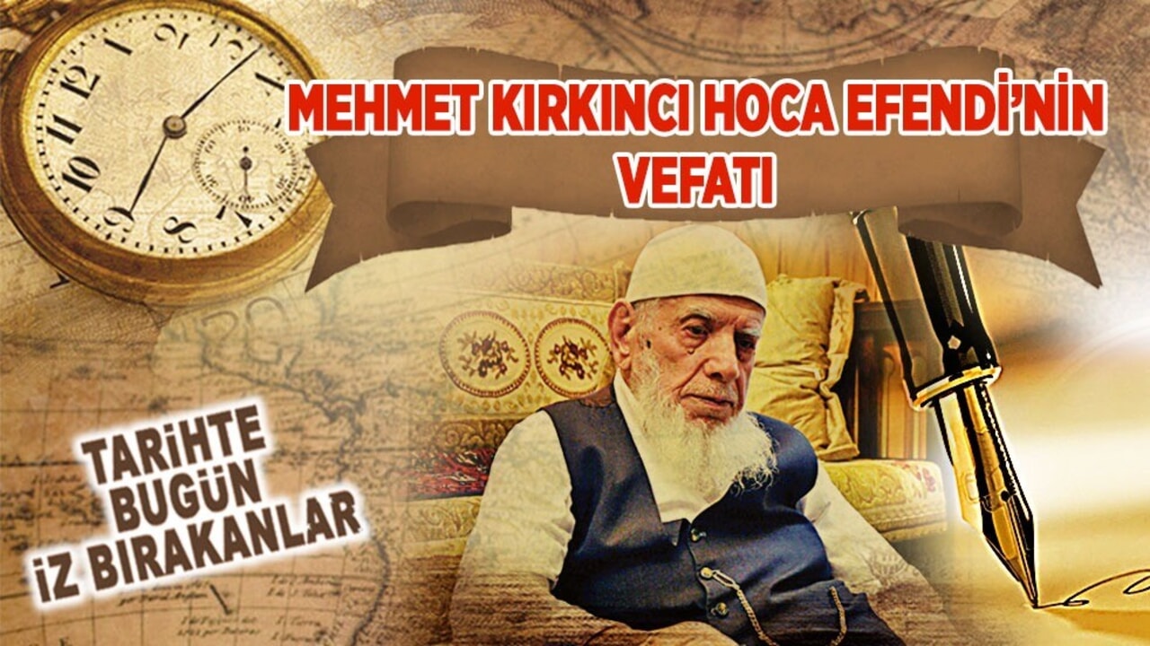 24 Şubat 2016: Mehmet Kırkıncı Hoca Efendi’nin vefatı