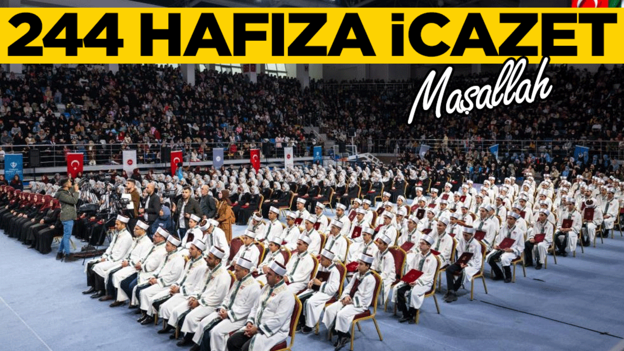 244 hafız icazetini aldı