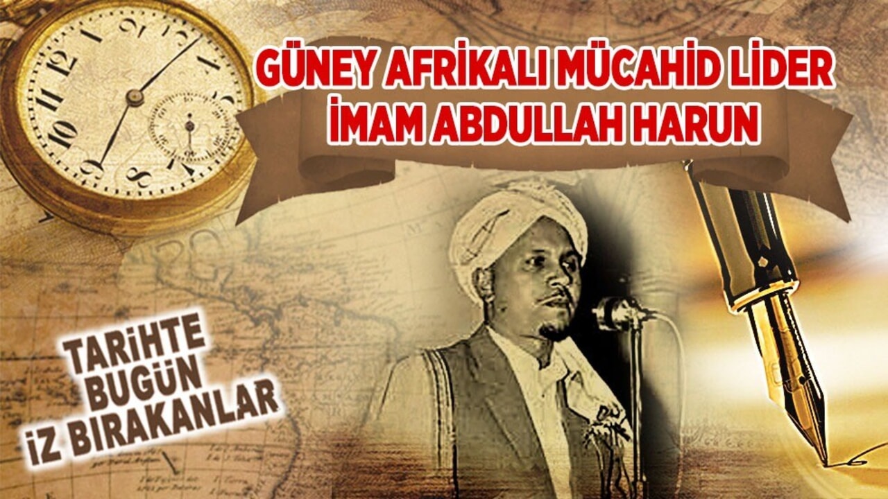 27 Eylül 1969: İmam Abdullah Harun'un vefatı (Güney Afrikalı Mücahid Lider)
