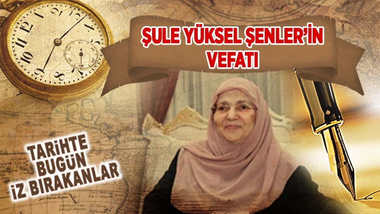 28 Ağustos 2019: Şule Yüksel Şenler’in vefatı
