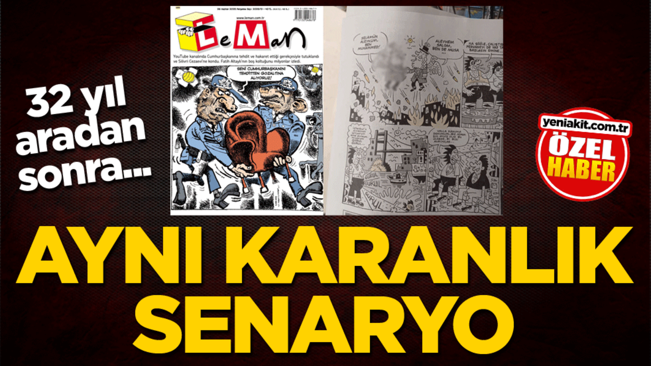 32 yıl aradan sonra... Aynı karanlık senaryo