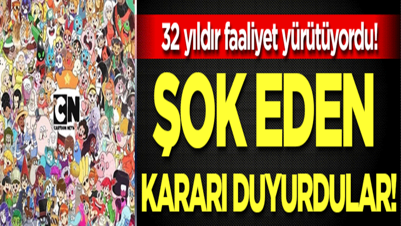 32 yıldır faaliyet yürütüyordu: Şok eden kararı duyurdular!