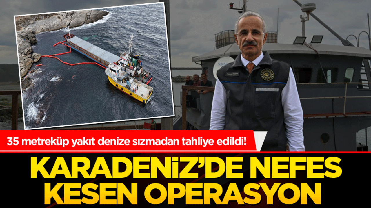 35 metreküp yakıt denize sızmadan tahliye edildi! Karadeniz’de nefes kesen operasyon 