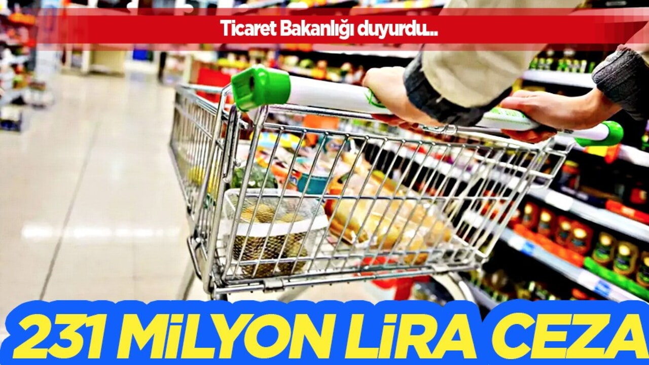5 büyük zincir markete 231 milyon lira para cezası! Ünlü şirketlerle ilgili flaş açıklama
