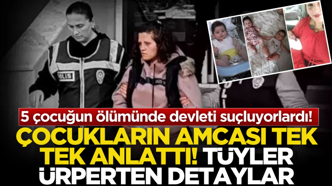 5 çocuğun ölümünde devleti suçluyorlardı! Tüyler ürperten açıklama! Anne de, baba da bağımlı…