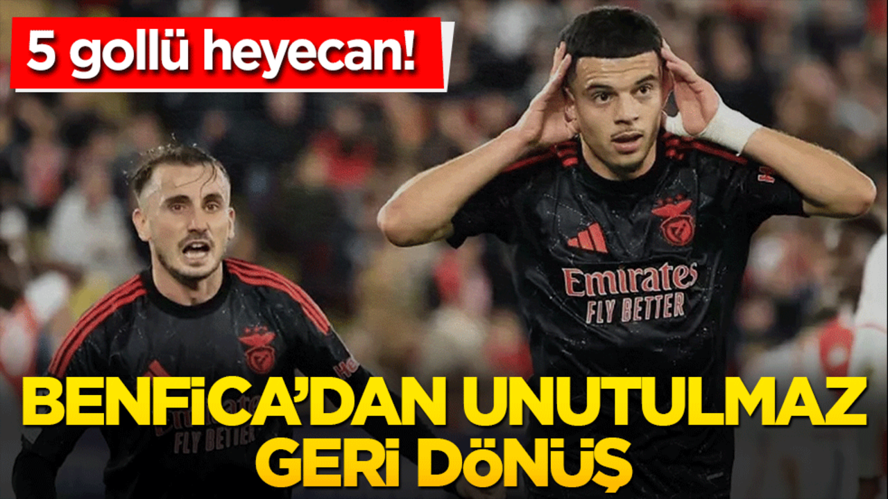 5 gollü heyecan! Benfica'dan unutulmaz geri dönüş